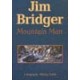 JIM BRIDGER, MOUNTAIN MAN