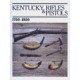 KENTUCKY RIFLES & PISTOLS, 1750-1850 by James R. Johnston.