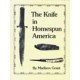 THE KNIFE IN HOMESPUN AMERICA