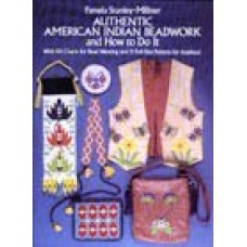 AUTHENTIC AMERICAN INDIAN BEADWORK AND HOW TO DO IT