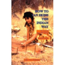 HOW TO TAN SKINS THE INDIAN WAY