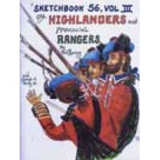 SKETCHBOOK '56 Volume 3 HIGHLANDERS And PROVINCIAL RANGERS