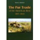 THE FUR TRADE OF THE AMERICAN WEST, 1807-1840