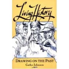 LIVING HISTORY: DRAWING PAST