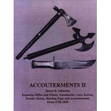 ACCOUTERMENTS - VOLUME II by James R. Johnston.
