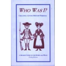 WHO WAS I?, Creating A living History Persona