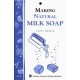 MAKING NATURAL MILK SOAP