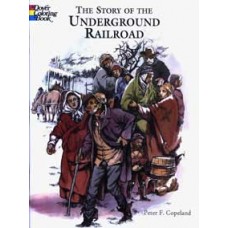 THE STORY OF THE UNDERGROUND RAILROAD COLORING BOOK