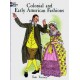 COLONIAL & EARLY AMERICAN FASHIONS COLORING BOOK