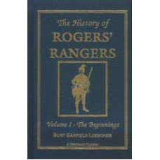 HISTORY OF ROGERS RANGERS, VOLUME 1, The Beginnings