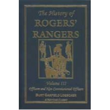HISTORY OF ROGER'S RANGERS VOLUME 3, Officers and Non-Commissioned Officers