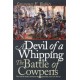 DEVIL OF A WHIPPING, The Battle of Cowpens