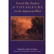 FRENCH FUR TRADERS & VOYAGEURS IN THE AMERICAN WEST