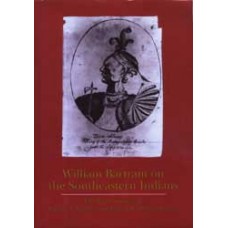 WILLIAM BARTRAM ON THE SOUTHEASTERN INDIANS
