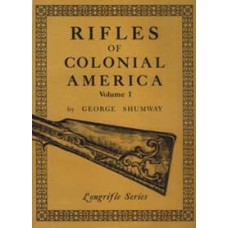 RIFLES OF COLONIAL AMERICA, Volume I