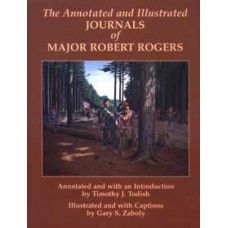 THE ANNOTATED AND ILLUSTRATED JOURNALS OF MAJOR ROBERT ROGERS