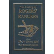 HISTORY OF ROGERS RANGERS, Vol. 4, St. Francis Raid