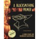 BLACKSMITHING PRIMER, A Course in Basic and Intermediate Blacksmithing