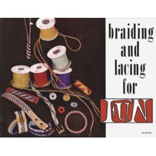 BRAIDING AND LACING FOR FUN