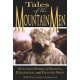 TRUE TALES OF THE MOUNTAIN MEN