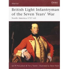 BRITISH LIGHT INFANTRYMAN OF THE SEVEN YEARS' WAR: NORTH AMERICA 1757-1763