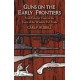 GUNS ON THE EARLY FRONTIER, From Colonial Times to the Years of the Western Fur Trade by Russell