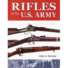 RIFLES OF THE U.S. ARMY, 1861-1906