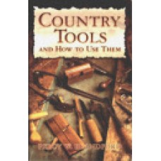 COUNTRY TOOLS AND HOW TO USE THEM by Blandford