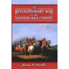 THE REVOLUTIONARY WAR IN THE SOUTHERN BACKCOUNTRY