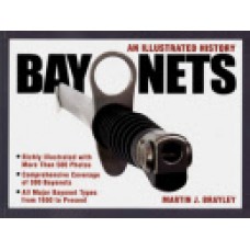 BAYONETS, An Illustrated History