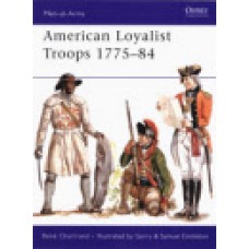AMERICAN LOYALIST TROOPS 1775-84