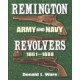 REMINGTON ARMY & NAVY REVOLVERS, 1861-1888