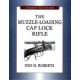 THE MUZZLELOADING CAP LOCK RIFLE
