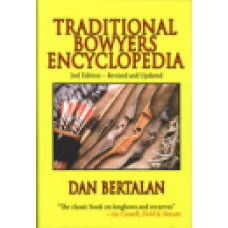 TRADITIONAL BOWYERS ENCYCLOPEDIA