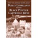 BULLET LUBRICANTS FOR THE BLACK POWDER CARTRIDGE RIFLE