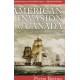THE AMERICAN INVASION OF CANADA, The War of 1812's First Year