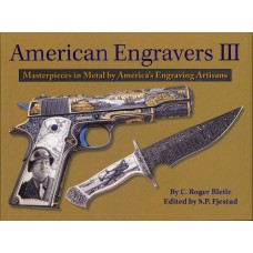 AMERICAN ENGRAVERS III, Masterpieces in Metal by America's Engraving Artisans