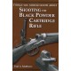 THINGS YOU SHOULD KNOW ABOUT SHOOTING THE BLACK POWDER CARTRIDGE RIFLE