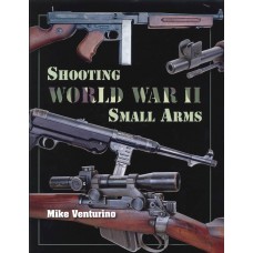 SHOOTING WORLD WAR II SMALL ARMS