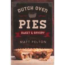 Dutch Oven Pies Sweet & Savory