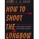How To Shoot the Longbow