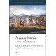PENNSYLVANIA, A MILITARY HISTORY