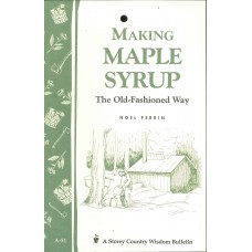 MAKING MAPLE SYRUP THE OLD-FASHIONED WAY