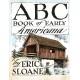 ABC BOOK OF EARLY AMERICANA