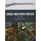 EARLY MILITARY RIFLES, 1740-1850