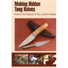 MAKING HIDDEN TANG KNIVES