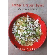 FORAGE, HARVEST, FEAST, A Wild-Inspired Cuisine 