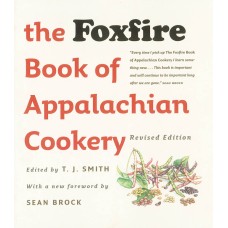 THE FOXFIRE BOOK OF APPALACHIAN COOKERY