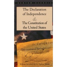 THE DECLARATION OF INDEPENDENCE & THE CONSTITUTION OF THE UNITED STATES