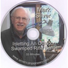 INLETTING A SWAMPED BARREL DVD with Mark Silver